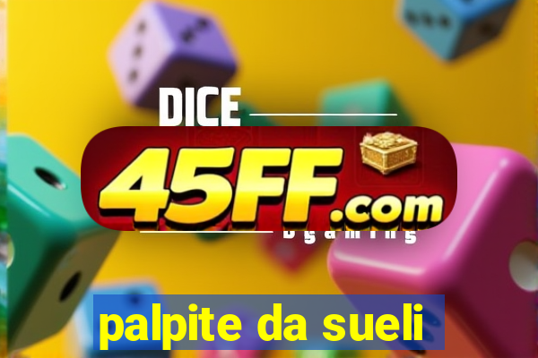 palpite da sueli